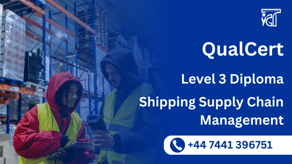 QualCert Level 3 Diploma in Shipping Supply Chain Management