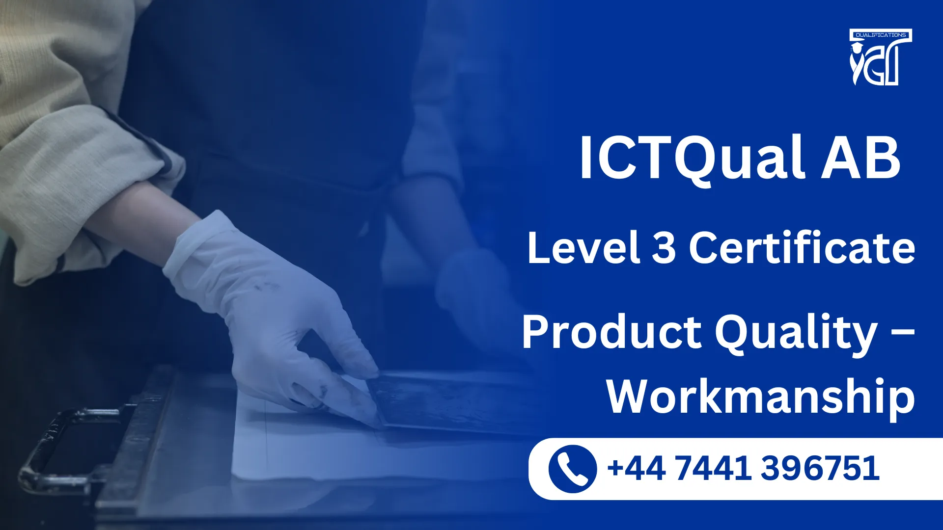 ICTQual AB Level 3 Certificate in Product Quality – Workmanship