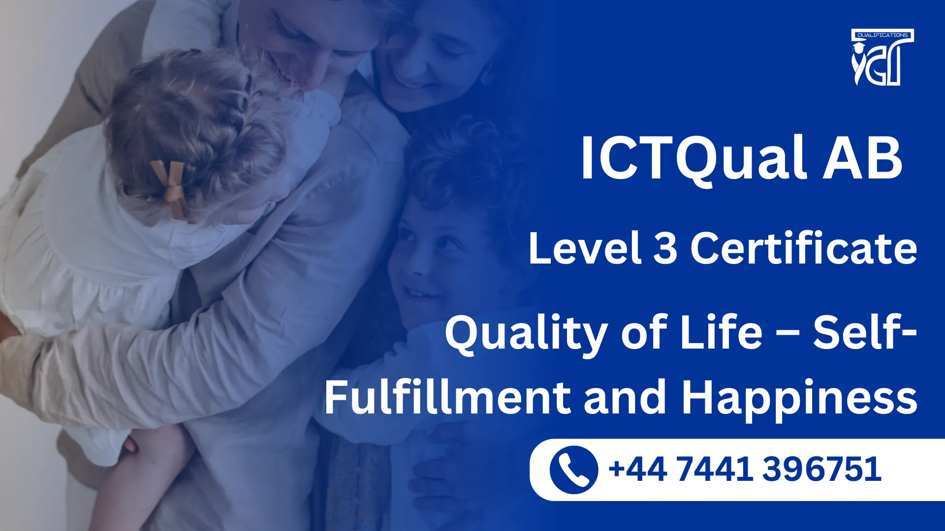 ICTQual AB Level 3 Certificate in Quality of Life – Self-Fulfillment and Happiness