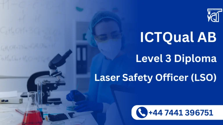ICTQual AB Level 3 Diploma in Laser Safety Officer (LSO)