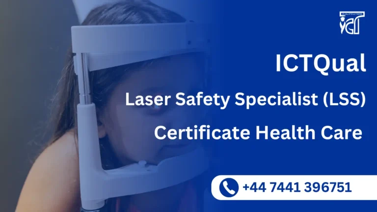 ICTQual Laser Safety Specialist (LSS) Certificate – Health Care