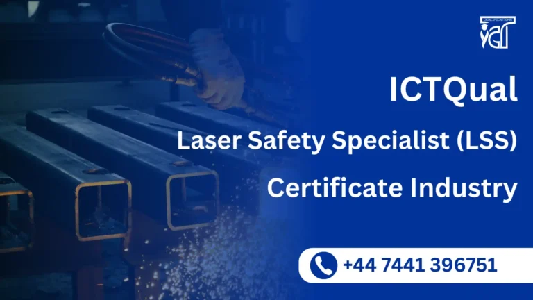 ICTQual Laser Safety Specialist (LSS) Certificate – Industry