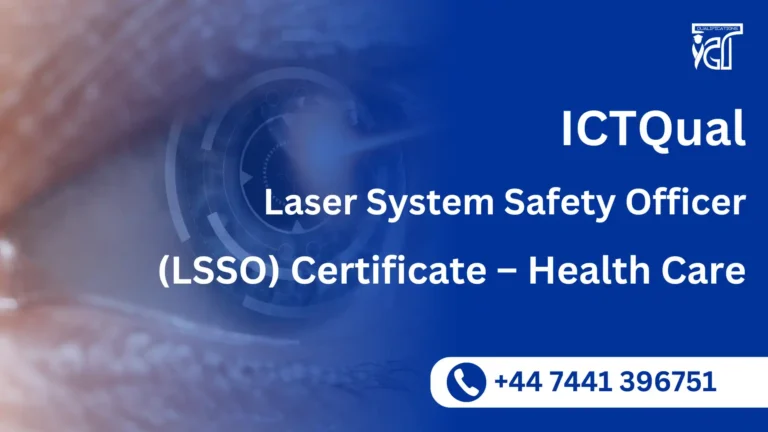 ICTQual Laser System Safety Officer (LSSO) Certificate – Health Care