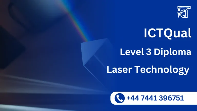 ICTQual Level 3 Diploma in Laser Technology