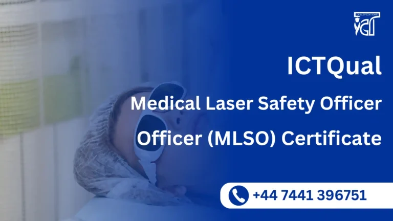 ICTQual Medical Laser Safety Officer (MLSO) Certificate