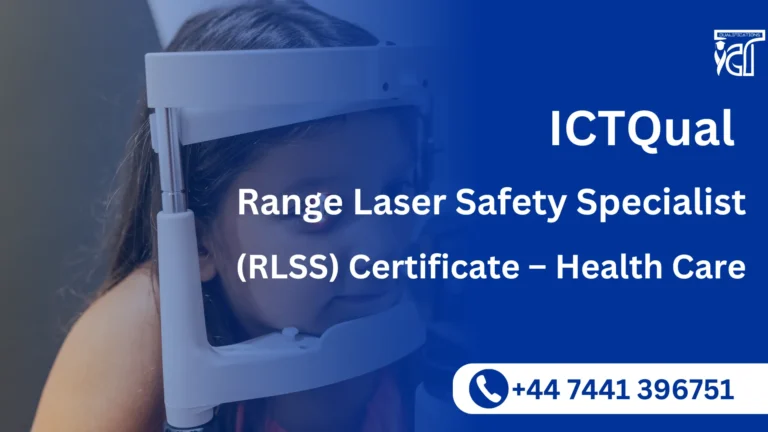 ICTQual Range Laser Safety Specialist (RLSS) Certificate – Health Care