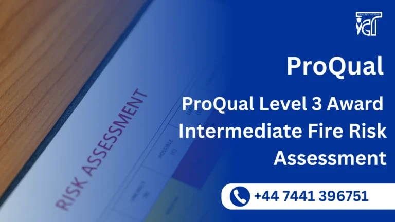 ProQual Level 3 Award in Intermediate Fire Risk Assessment