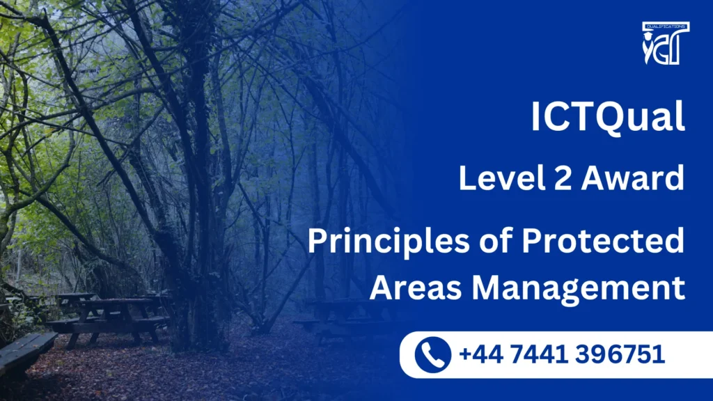 ICTQual Level 2 Award in Principles of Protected Areas Management
