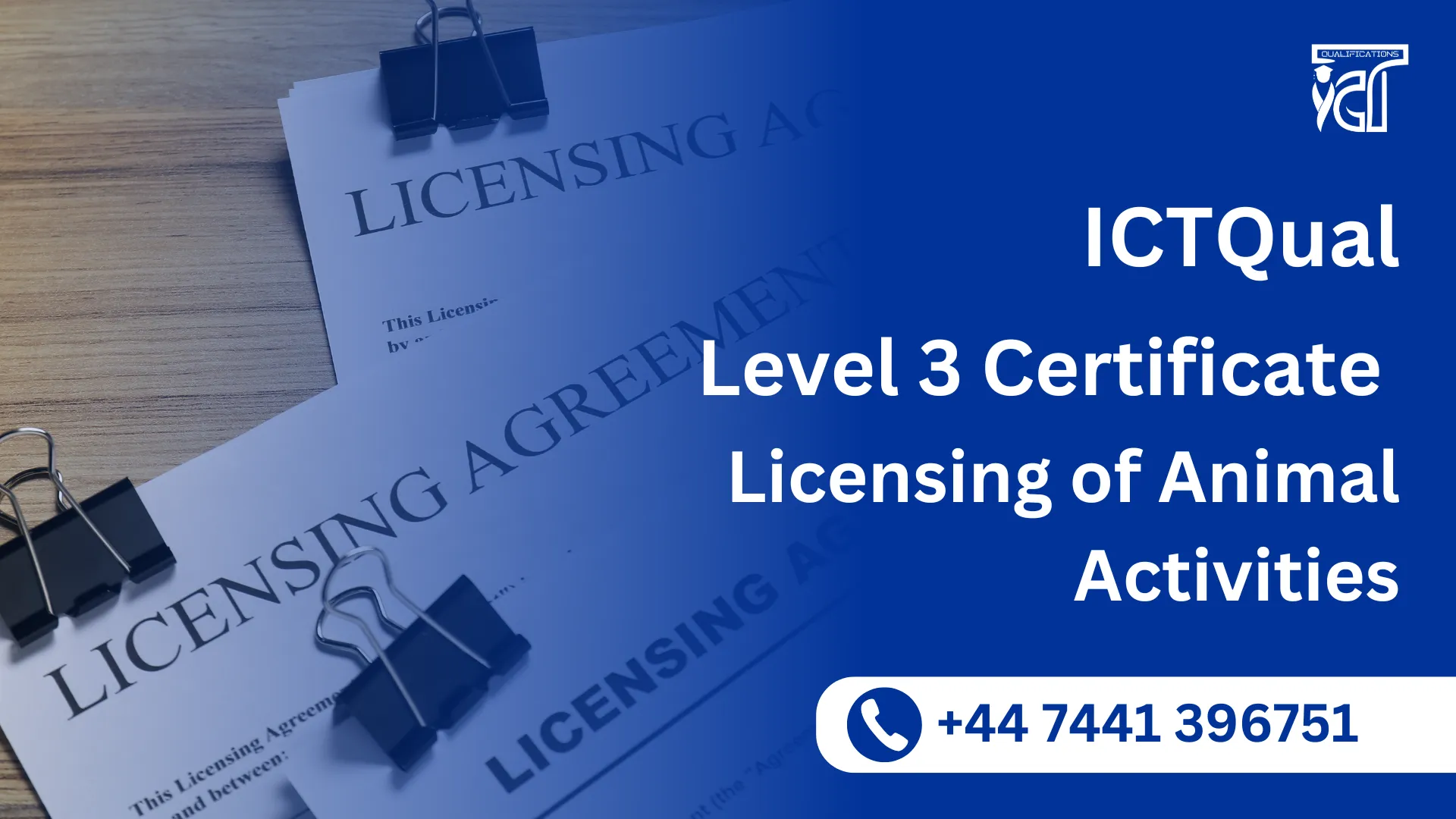 ICTQual Level 3 Certificate in Licensing of Animal Activities
