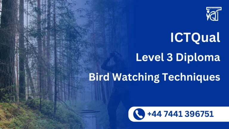ICTQual Level 3 Diploma in Bird Watching Techniques