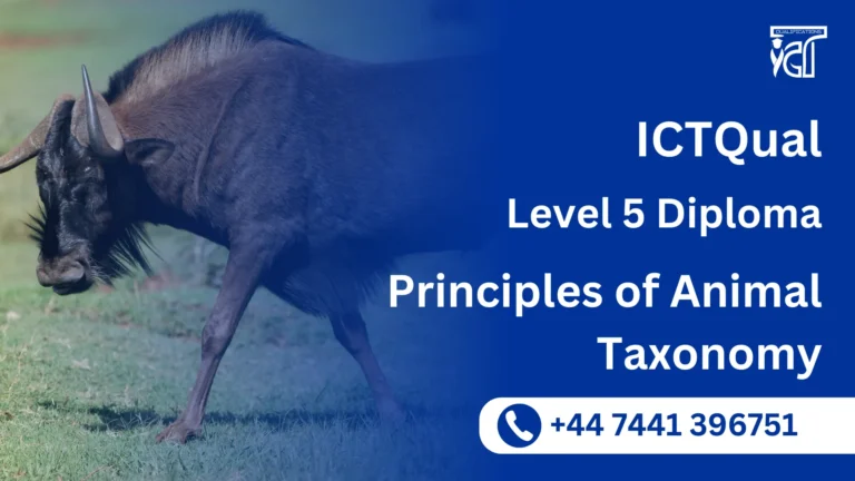 ICTQual Level 5 Diploma in Principles of Animal Taxonomy