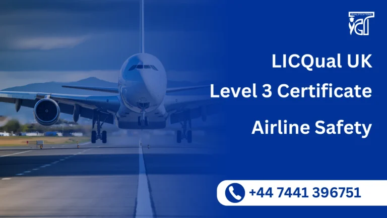 LICQual UK Level 3 Certificate in Airline Safety