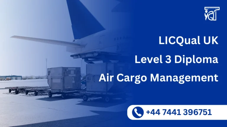 LICQual UK Level 3 Diploma in Air Cargo Management