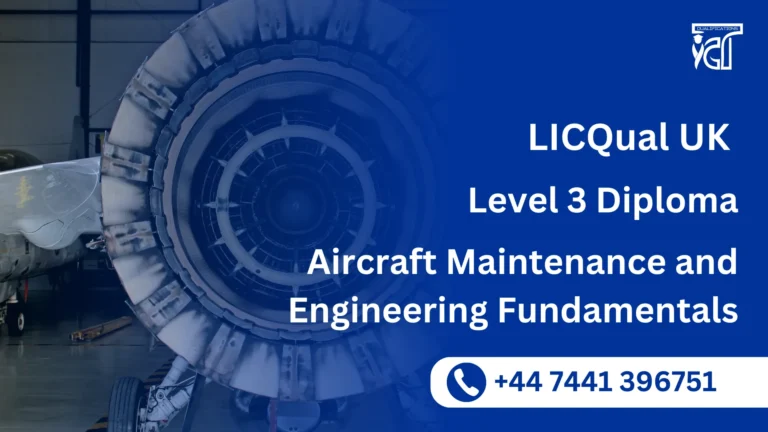 LICQual UK Level 3 Diploma in Aircraft Maintenance and Engineering Fundamentals
