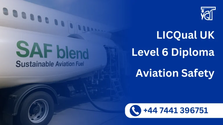 LICQual UK Level 6 Diploma in Aviation Safety