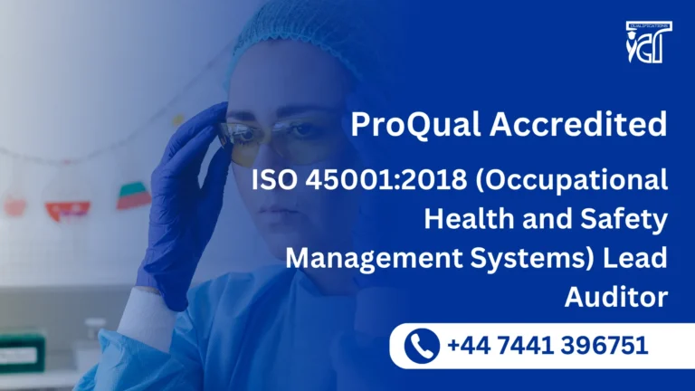 ProQual Accredited ISO 45001:2018 (Occupational Health and Safety Management Systems) Lead Auditor