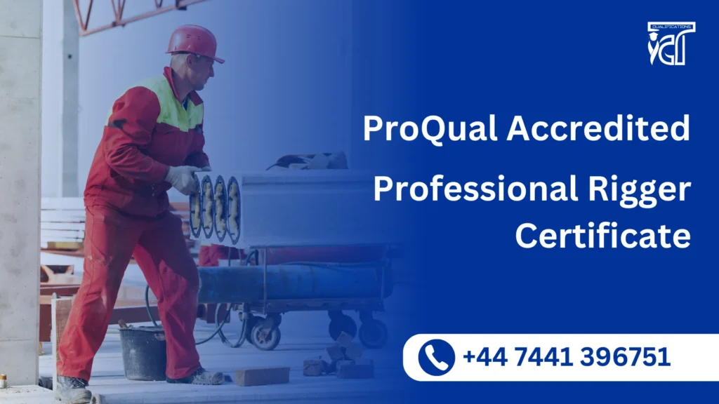 ProQual Accredited Professional Rigger Certificate 8 ProQual Accredited Professional Rigger Certificate