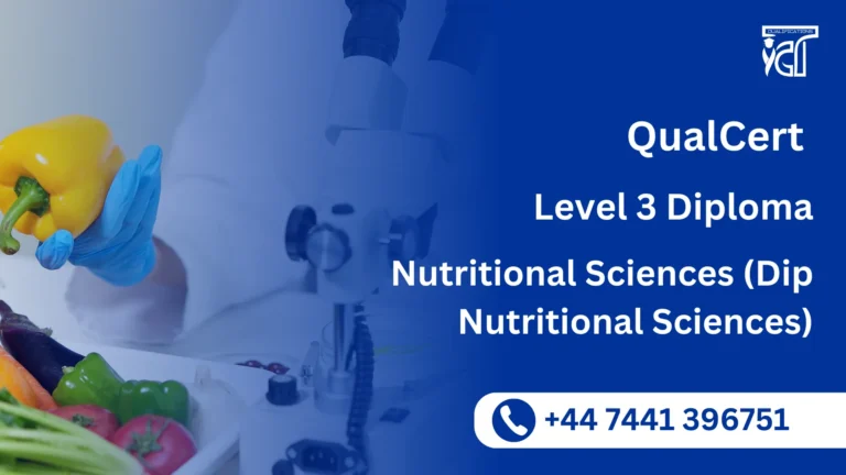 QualCert Level 3 Diploma in Nutritional Sciences (Dip Nutritional Sciences)
