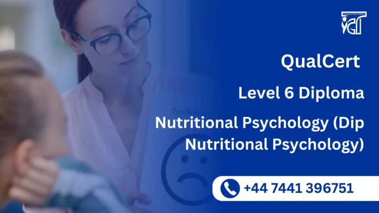QualCert Level 6 Diploma in Nutritional Psychology (Dip Nutritional Psychology)