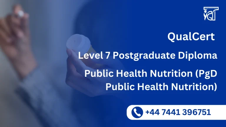 QualCert Level 7 Postgraduate Diploma in Public Health Nutrition (PgD Public Health Nutrition)