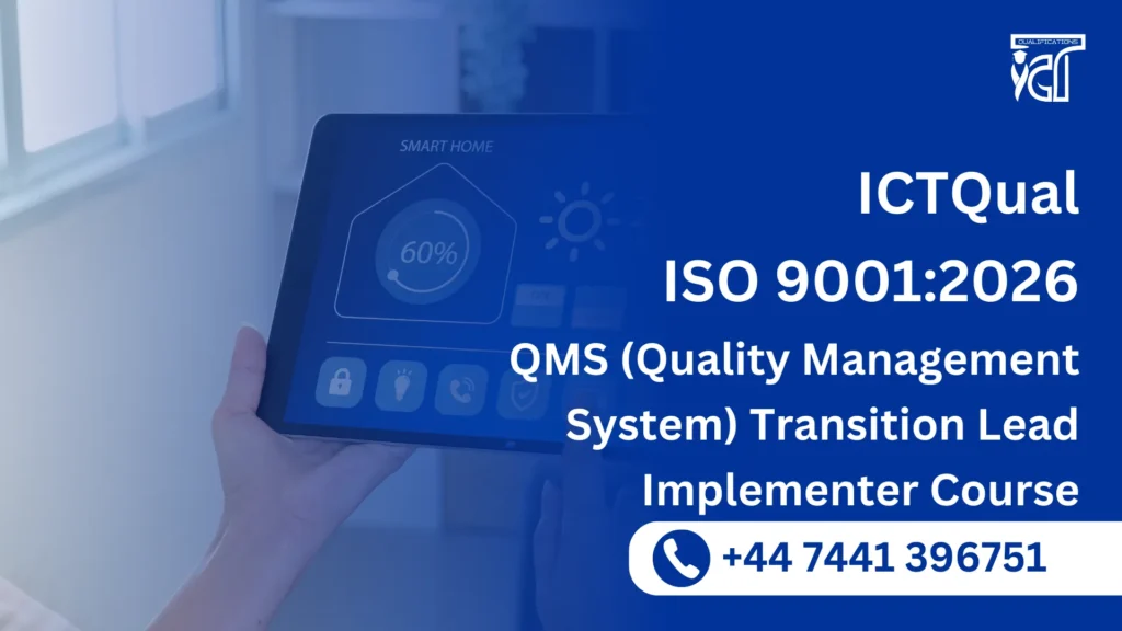ICTQual ISO 9001:2026 QMS (Quality Management System) Transition Lead Implementer Course