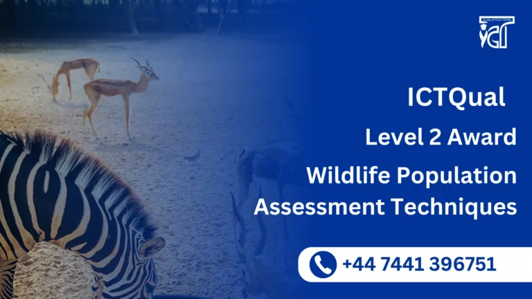ICTQual Level 2 Award in Wildlife Population Assessment Techniques