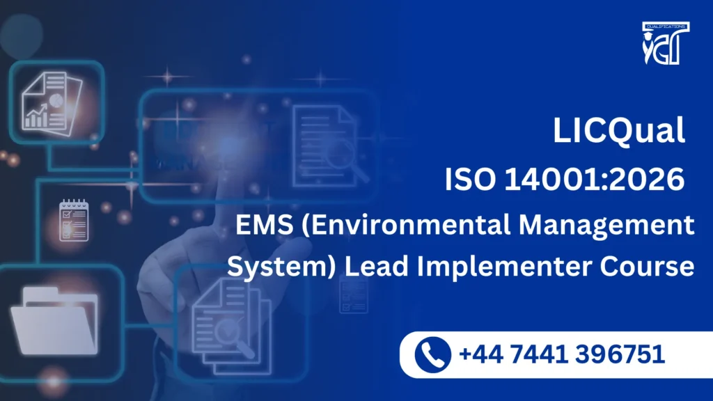 LICQual ISO 14001:2026 EMS (Environmental Management System) Lead Implementer Course 2 LICQual ISO 14001:2026 EMS (Environmental Management System) Lead Implementer Course