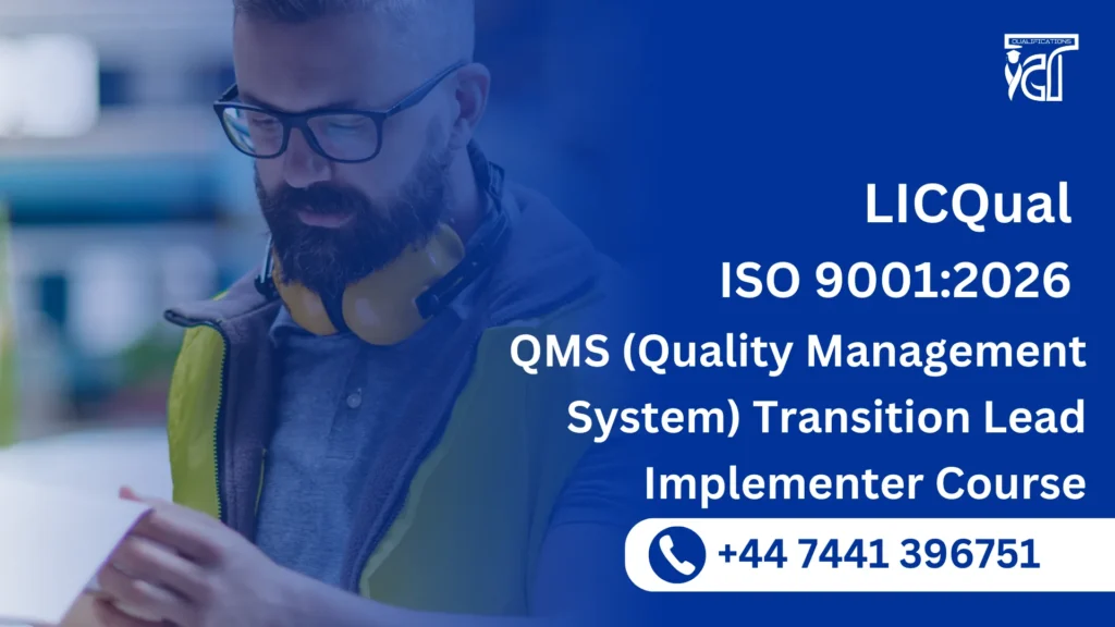 LICQual ISO 9001:2026 QMS (Quality Management System) Transition Lead Implementer Course