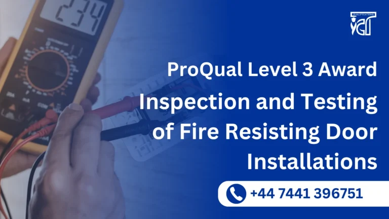 ProQual Level 3 Award in the Inspection and Testing of Fire Resisting Door Installations