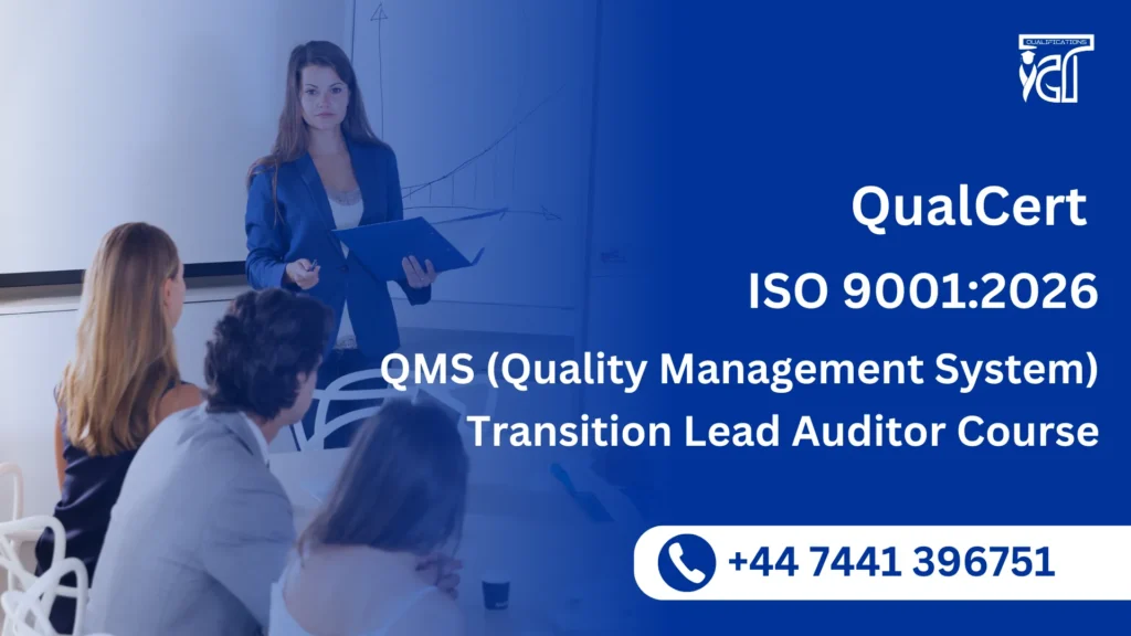 QualCert ISO 9001:2026 QMS (Quality Management System) Transition Lead Auditor Course 3 QualCert ISO 9001:2026 QMS (Quality Management System) Transition Lead Auditor Course
