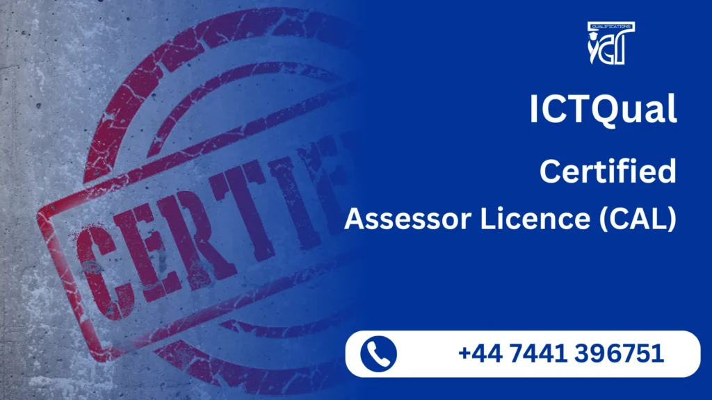 Certified Assessor Licence (CAL)
