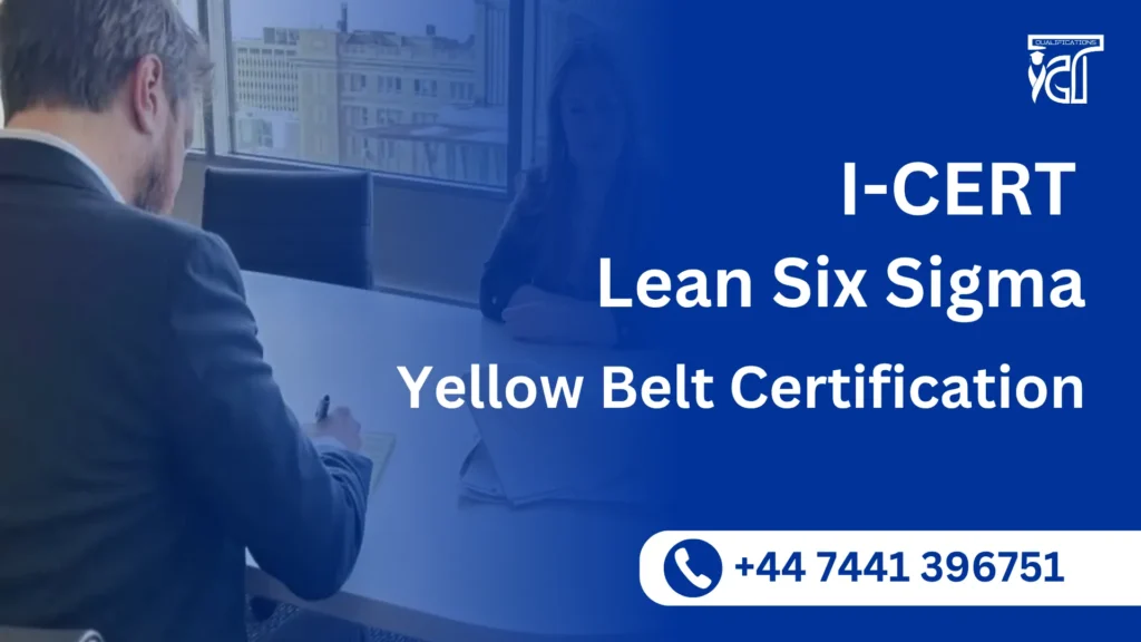 I-CERT Lean Six Sigma Green Belt Certification 3 I-CERT Lean Six Sigma Green Belt Certification