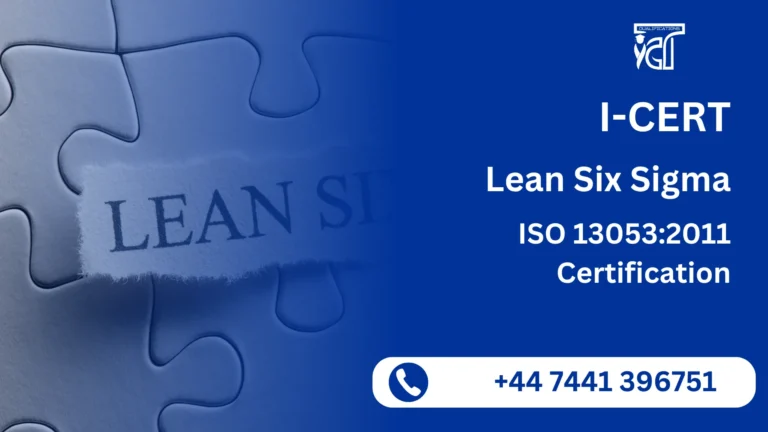 I-CERT Lean Six Sigma and ISO 13053:2011 Certification
