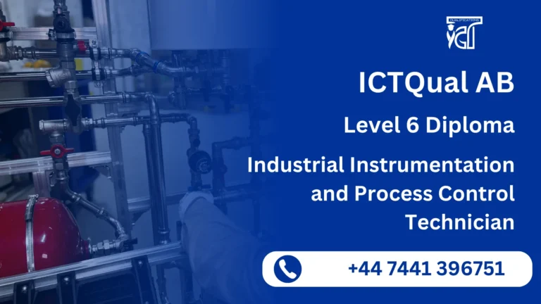 ICTQual AB Level 6 Diploma in Industrial Instrumentation and Process Control Technician