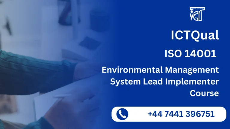 ICTQual ISO 14001 Environmental Management System Lead Implementer Course