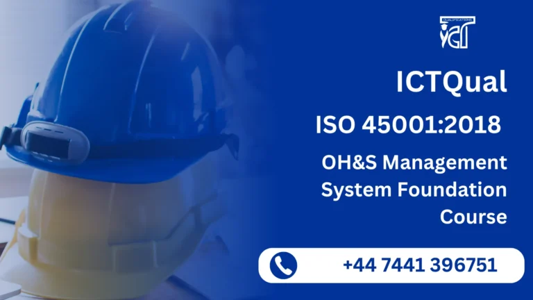 ICTQual ISO 45001:2018 OH&S Management System Foundation Course