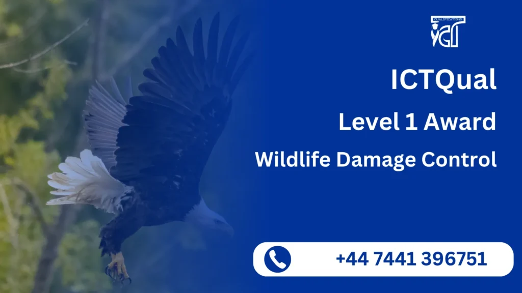 ICTQual Level 1 Award in Wildlife Damage Control