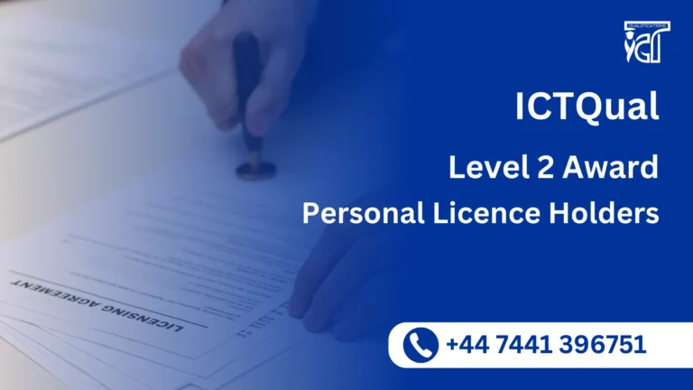 ICTQual Level 2 Award for Personal Licence Holders
