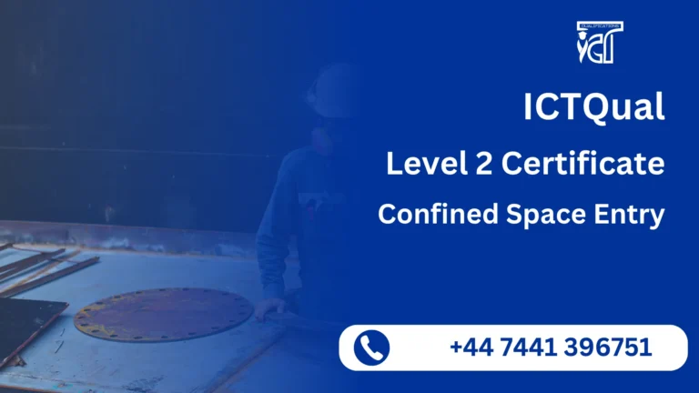 ICTQual Level 2 Certificate in Confined Space Entry