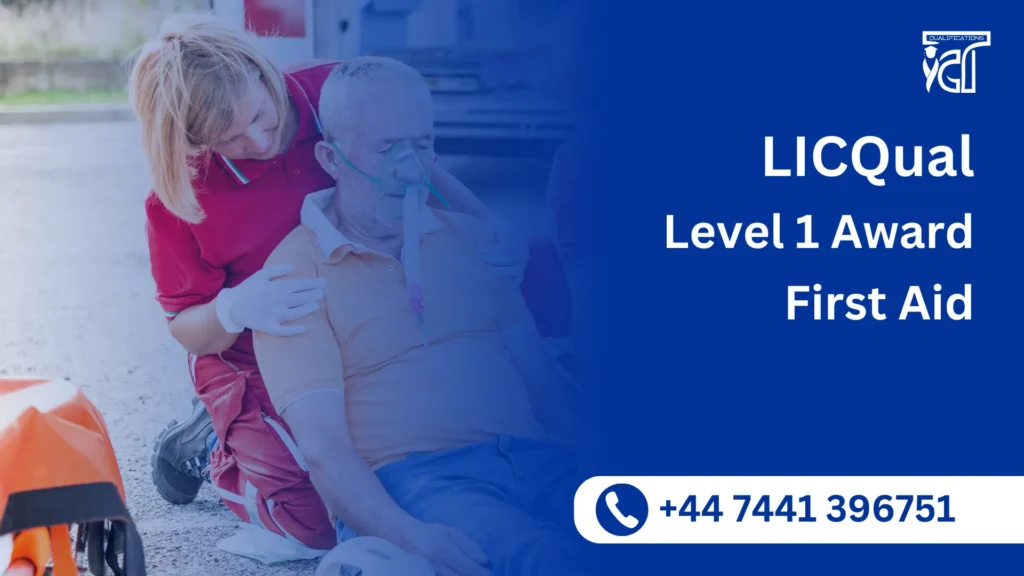 LICQual Level 1 Award in First Aid 3 LICQual Level 1 Award in First Aid