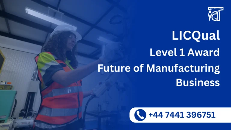 LICQual Level 1 Award in Future of Manufacturing Business