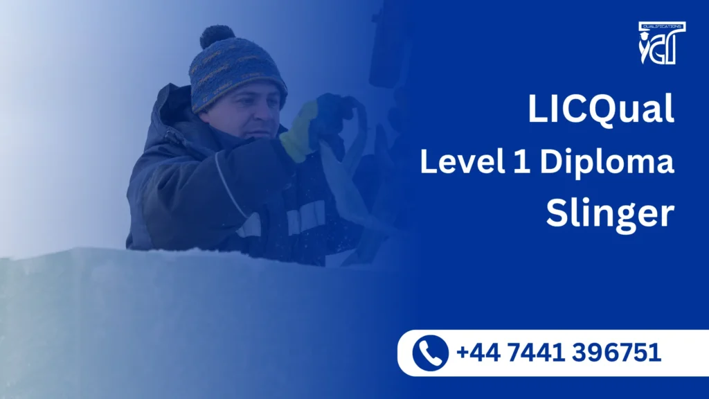 LICQual Level 1 Diploma in Slinger