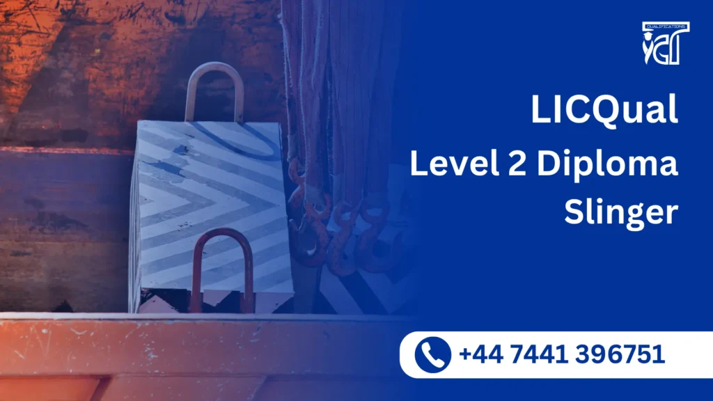 LICQual Level 2 Diploma in Slinger