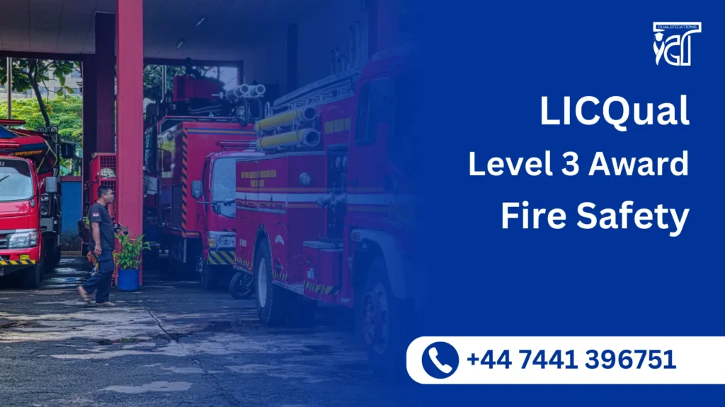 LICQual Level 3 Award in Fire Safety