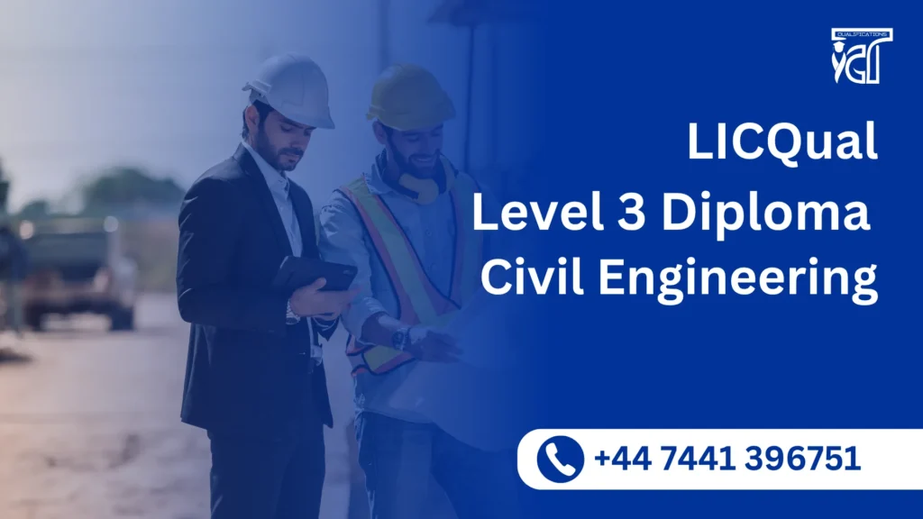 LICQual Level 3 Diploma in Civil Engineering