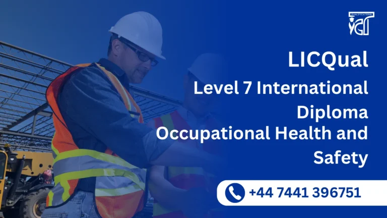 LICQual Level 7 International Diploma in Occupational Health and Safety