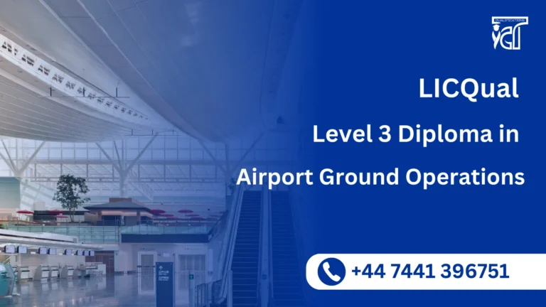 LICQual UK Level 3 Diploma in Airport Ground Operations