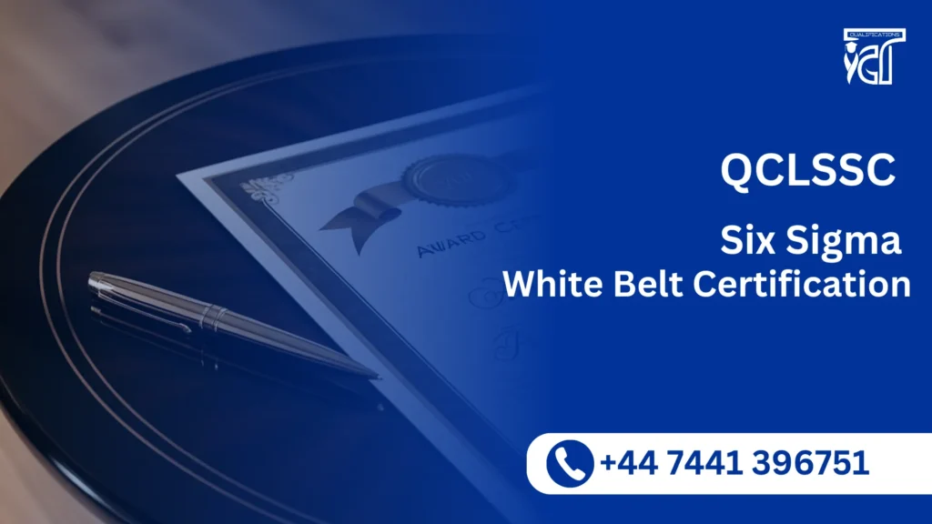 QCLSSC Six Sigma White Belt Certification 2 QCLSSC Six Sigma White Belt Certification