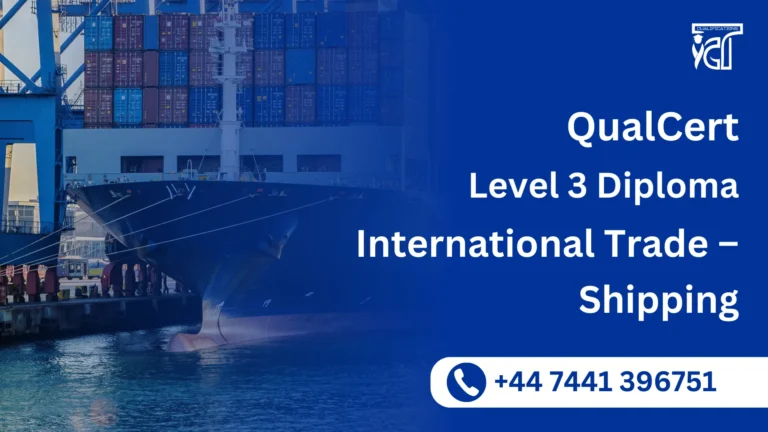 QualCert Level 3 Diploma in International Trade – Shipping