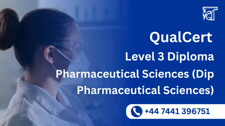 QualCert Level 3 Diploma in Pharmaceutical Sciences (Dip Pharmaceutical Sciences)